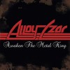 ALLOY CZAR - Awaken The Metal King (2013) CD